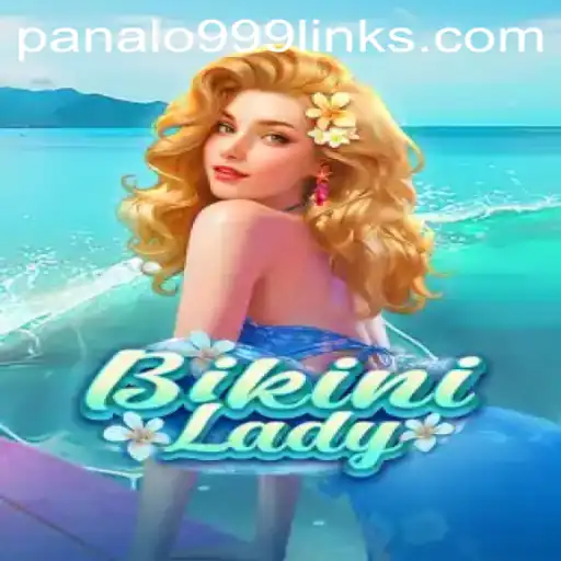 BikiniLady: A New Adventure in Gaming with Panalo 999