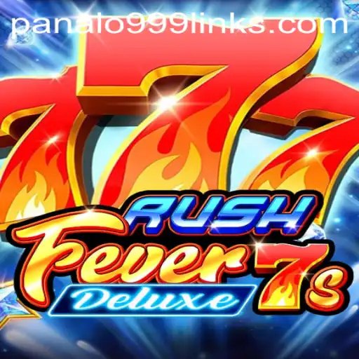 Exploring the Thrill of RushFever7sDeluxe and the Excitement of Panalo 999